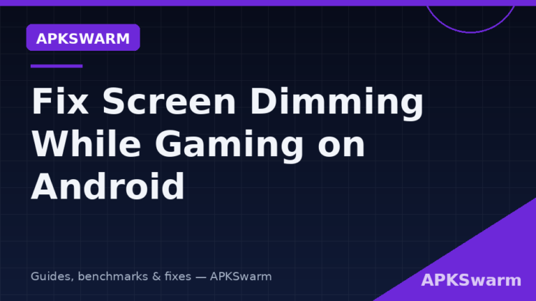 Fix Screen Dimming While Gaming on Android