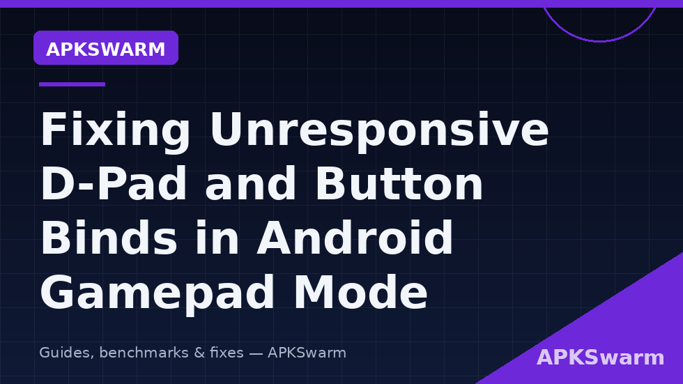 Fix unresponsive D-pad and button binds on an Android gamepad with a tester app showing raw inputs