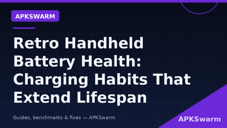 Retro Handheld Battery Health: Charging Habits That Extend Lifespan